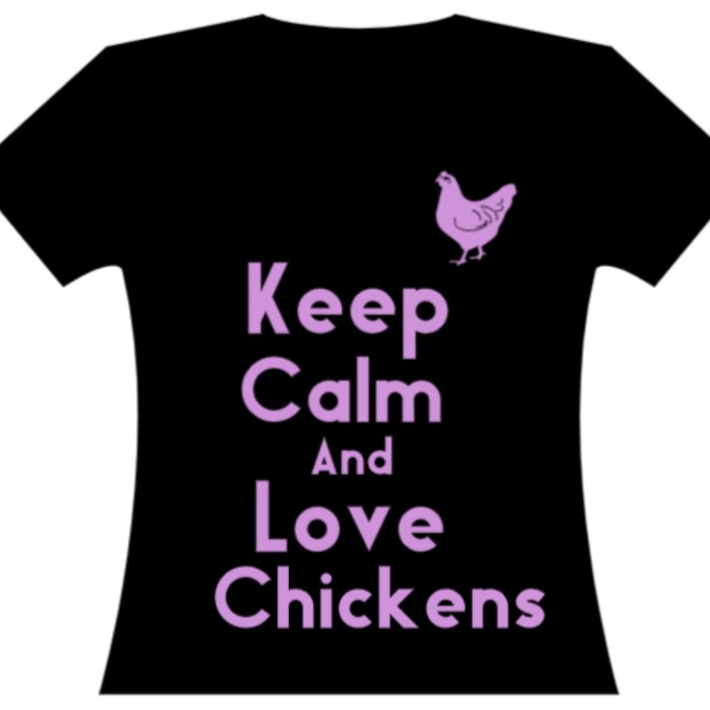 Keep calm and love chickens